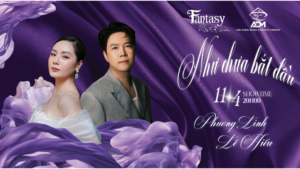 FANTASY SHOW 11.04 | PHƯƠNG LINH & LÊ HIẾU – CẶP ĐÔI “BALLAD THANH XUÂN” TRỞ LẠI